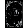 Shedding Starlight