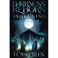 Darkness Reborn: Awakening