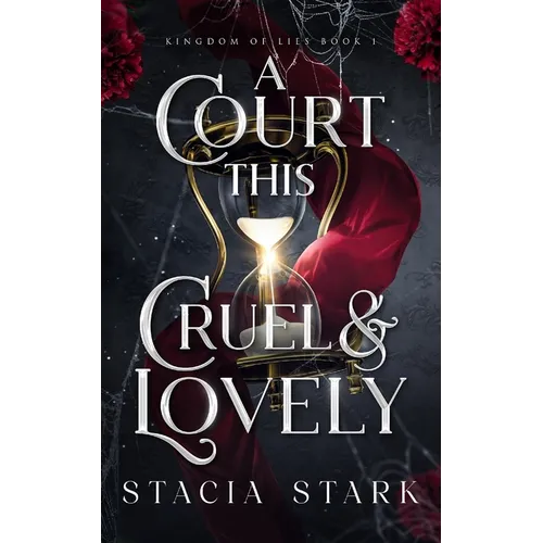 A Court This Cruel and Lovely