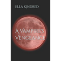A Vampire's Vengeance