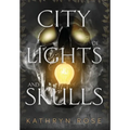 City of Lights and Skulls