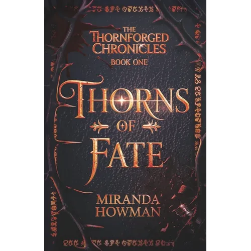 Thorns of Fate: The Thornforged Chronicles