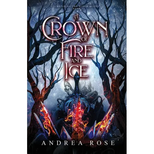 A Crown of Fire and Ice