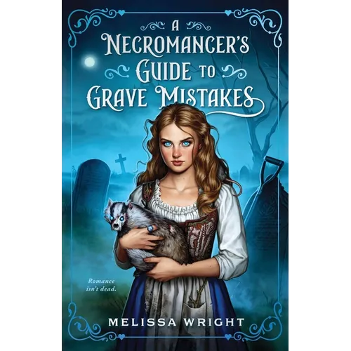 A Necromancer's Guide to Grave Mistakes