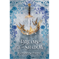 Dreams of Ice and Shadow