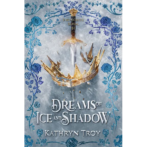 Dreams of Ice and Shadow