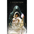 Andreigo and the Weaver of Dreams: Book 1