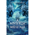 A Winter of White Ash