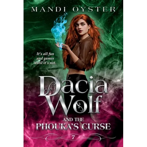 Dacia Wolf & the Phouka's Curse: A modern magical fairytale