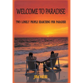 Welcome to Paradise: Two Lonely People Searching for Paradise