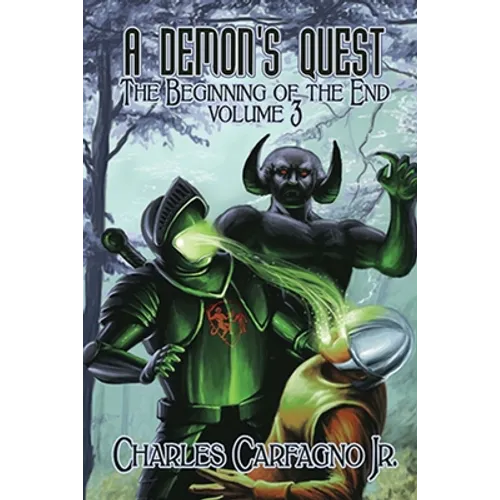 A Demon's Quest the Beginning of the End Volume 3