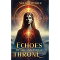 Echoes of the Ancestral Throne