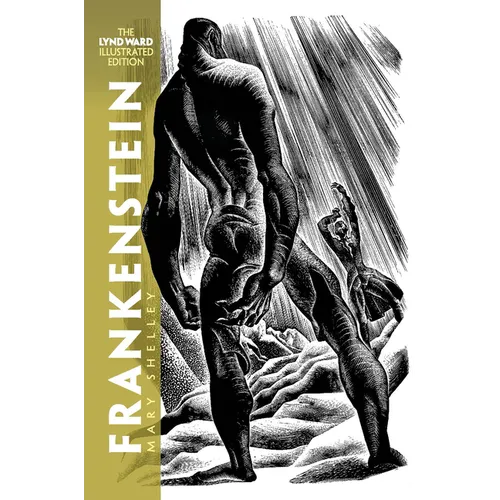 Frankenstein: The Lynd Ward Illustrated Edition