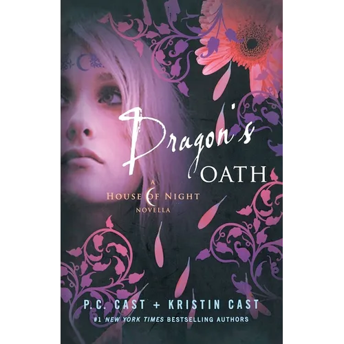 Dragon's Oath: A House of Night Novella