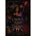 Crown of Ash and Thorn