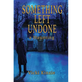 Something Left Undone