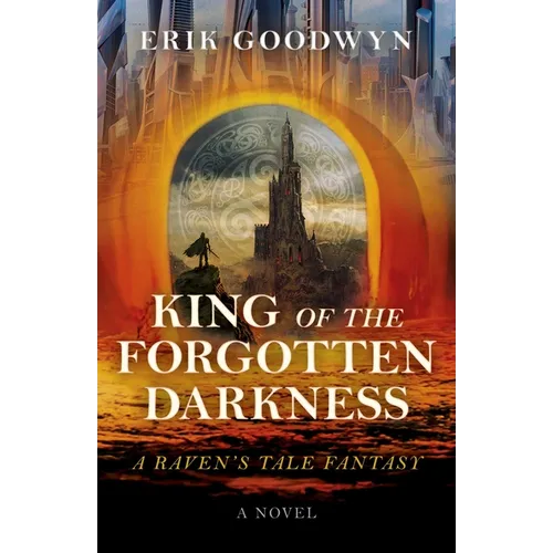 King of the Forgotten Darkness: A Raven's Tale Fantasy