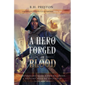 A Hero Forged in Blood