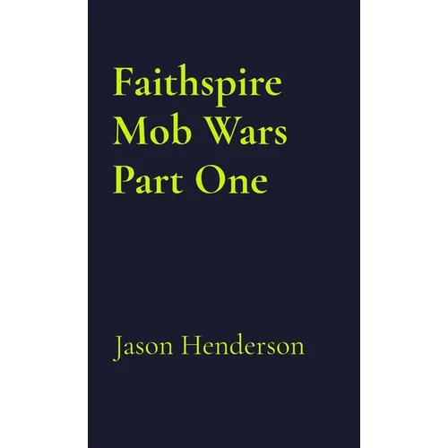 Faithspire Mob Wars Part One