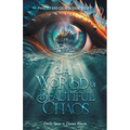 A World of Beautiful Chaos