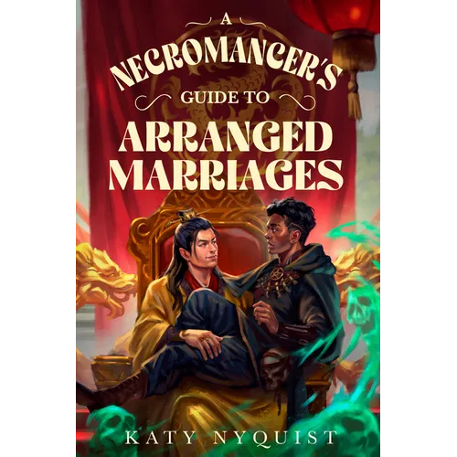 A Necromancer's Guide to Arranged Marriages