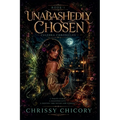 Unabashedly Chosen