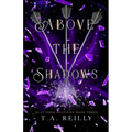 Above the Shadows