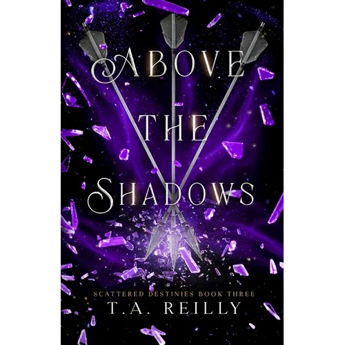Above the Shadows