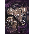 Against Dark Tides