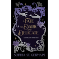 A Fate So Dark and Delicate