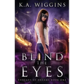 Blind the Eyes