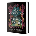 The Courting of Bristol Keats