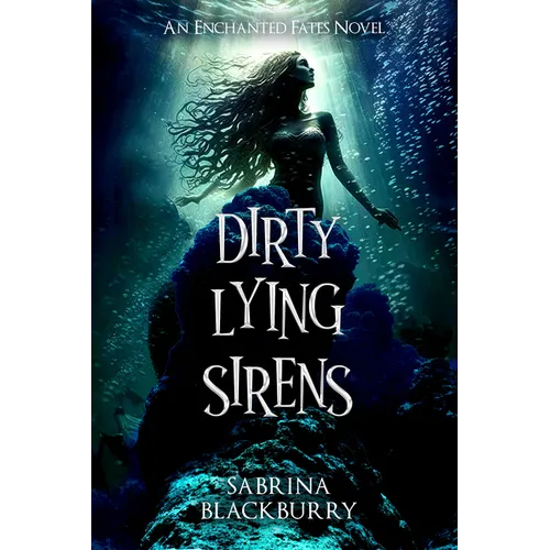 Dirty Lying Sirens