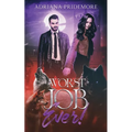 Worst Job Ever!