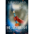 Head Rush: A Prophecy Series Romantasy Novella