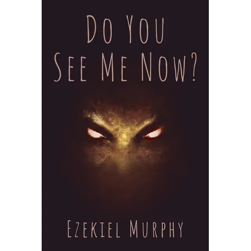 Do You See Me Now?