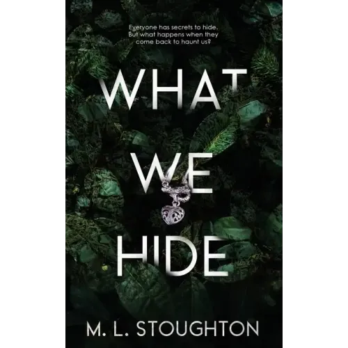 What We Hide