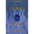 Destinies Ablaze