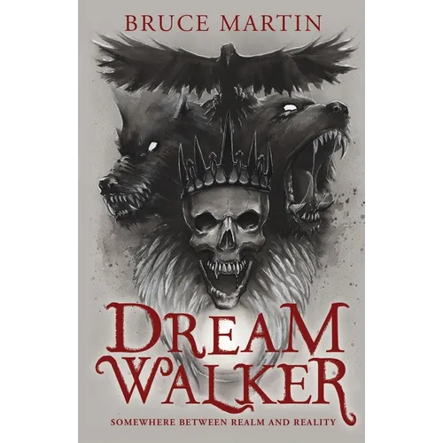 Dream Walker: Somewhere Between Realm and Reality