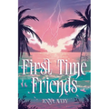First Time Friends