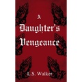 A Daughter's Vengeance