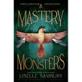 A Mastery of Monsters