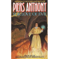For Love of Evil: Book Six of Incarnations of Immortality