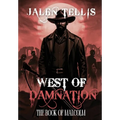 West of Damnation: The Book of Malcolm