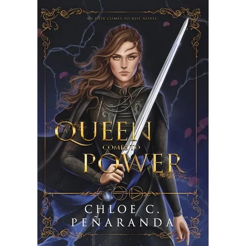 A Queen Comes to Power: An Heir Comes to Rise - Book 2