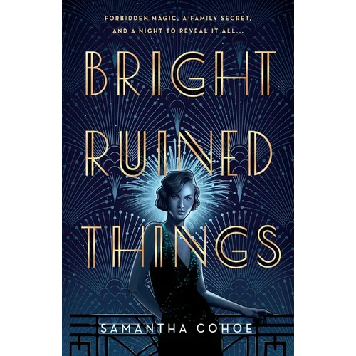 Bright Ruined Things