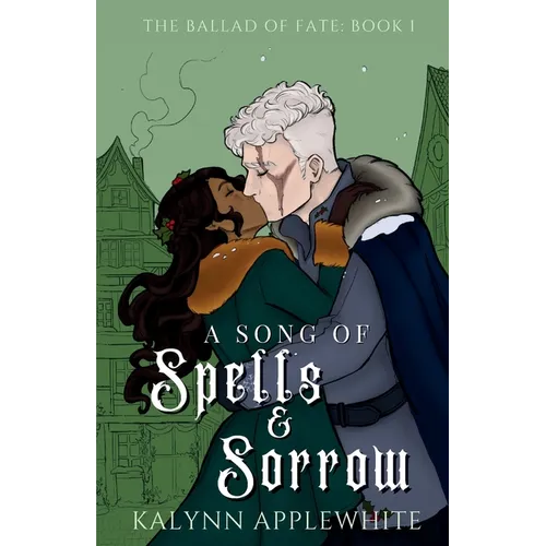 A Song of Spells & Sorrow