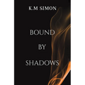 Bound by Shadows