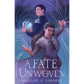 A Fate Unwoven