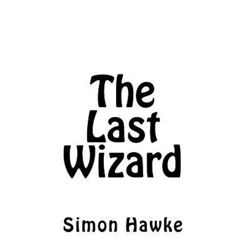 The Last Wizard
